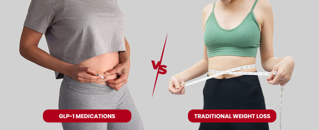 GLP-1 Medications vs. Traditional Weight Loss